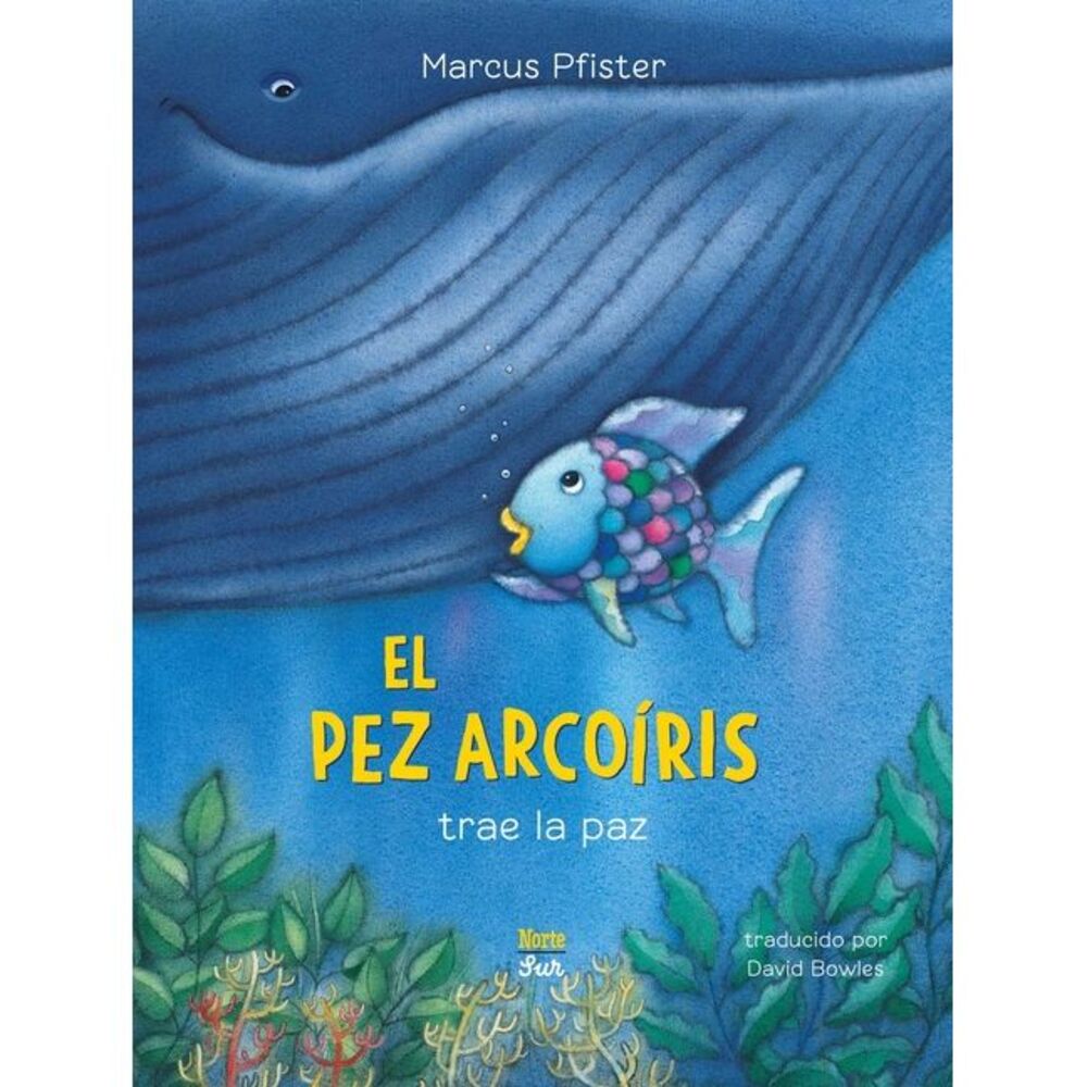 El Pez Arcoíris Trae La Paz: (Spanish Edition) -- Marcus Pfister
